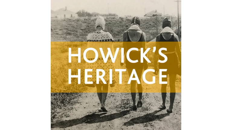 Thumbnail for Howick's Heritage