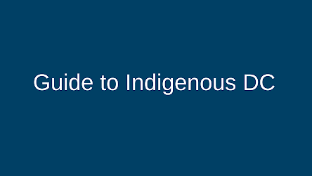 Thumbnail for Guide to Indigenous DC