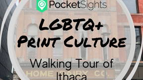Thumbnail for LGBTQ Print Culture Walking Tour of Ithaca